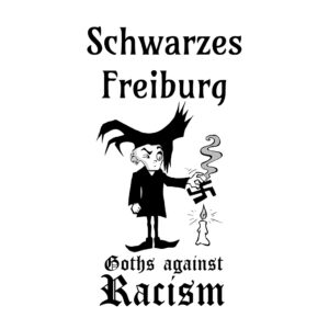 T-Shirt von Schwarzes Freiburg Ein weißes T-Shirt gibt es. Es ist von Schwarzes Freiburg. Auf dem T-Shirt steht: "Goths against Racism"